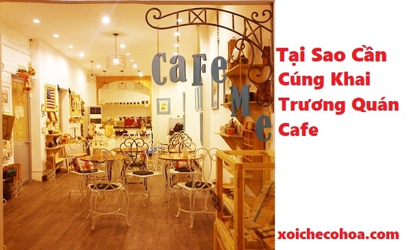 Hình ảnh minh họa tại sao cần cúng khai trương quán cafe